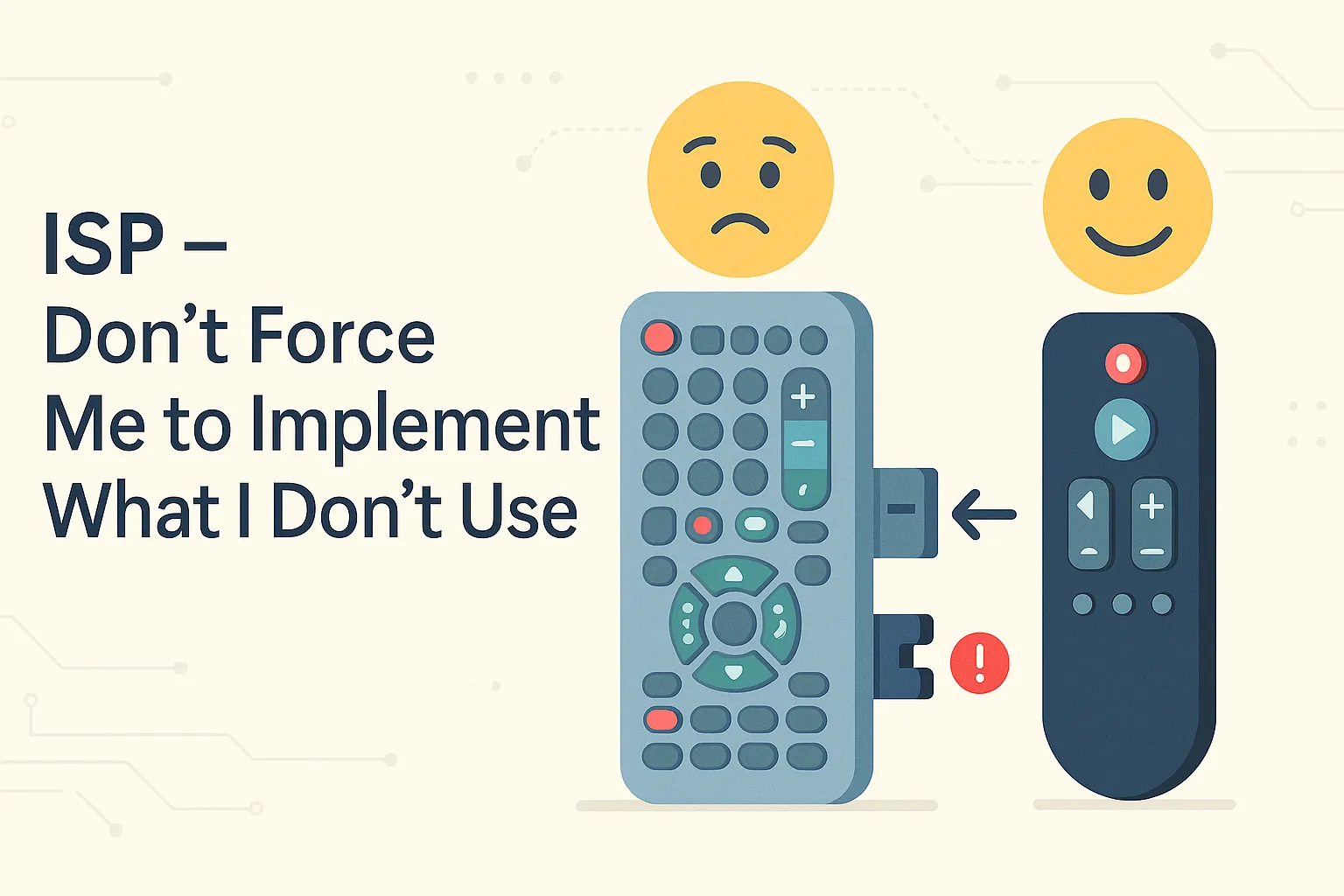 Interface Segregation Principle - Design Focused, Client-Specific Interfaces
